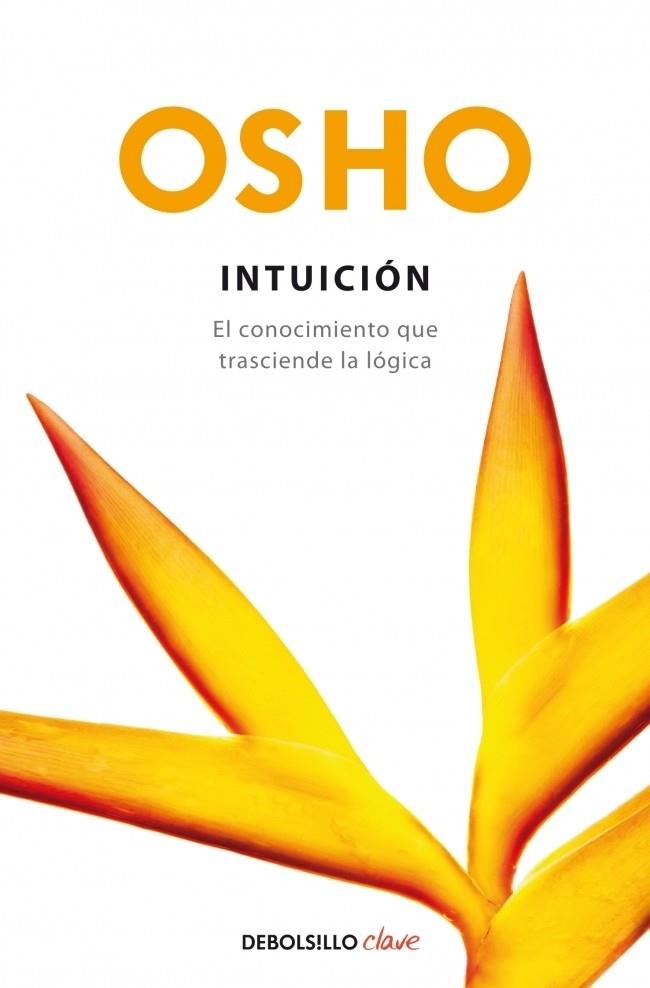 INTUICIÓN | 9788499081410 | Osho | Librería Castillón - Comprar libros online Aragón, Barbastro