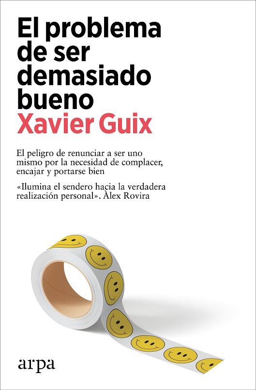 El problema de ser demasiado bueno | 9788419558534 | Guix, Xavier | Librería Castillón - Comprar libros online Aragón, Barbastro