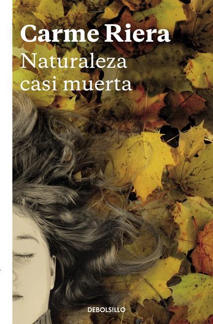Naturaleza casi muerta | 9788466334082 | Riera, Carme | Librería Castillón - Comprar libros online Aragón, Barbastro