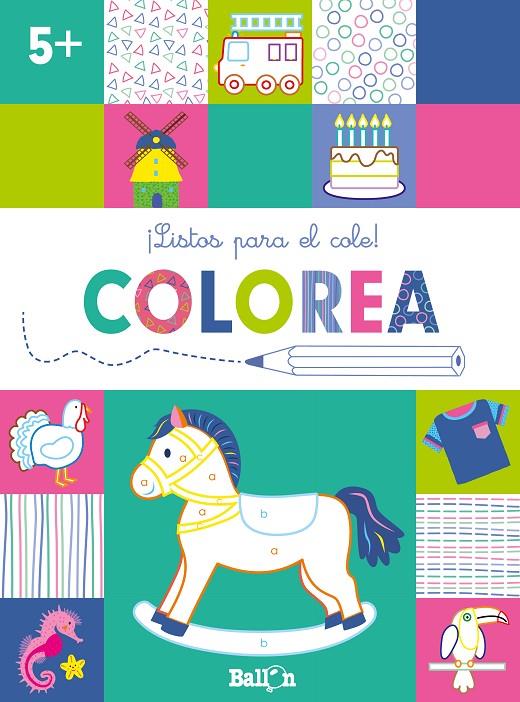 ¡LISTOS PARA EL COLE! COLOREA +5 | 9789403224916 | BALLON | Librería Castillón - Comprar libros online Aragón, Barbastro