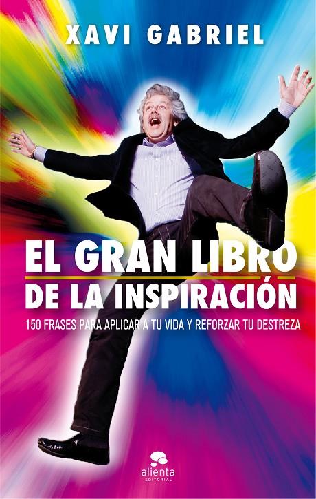 El gran libro de la inspiración | 9788416928880 | Gabriel, Xavi | Librería Castillón - Comprar libros online Aragón, Barbastro