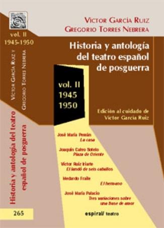 HISTORIA Y ANTOLOGIA DEL TEATRO ESPALOL DE POSGUERRA 1945-50 | 9788424509798 | GARCIA RUIZ, VICTOR; TORRES NEBRERA, GREGORIO | Librería Castillón - Comprar libros online Aragón, Barbastro