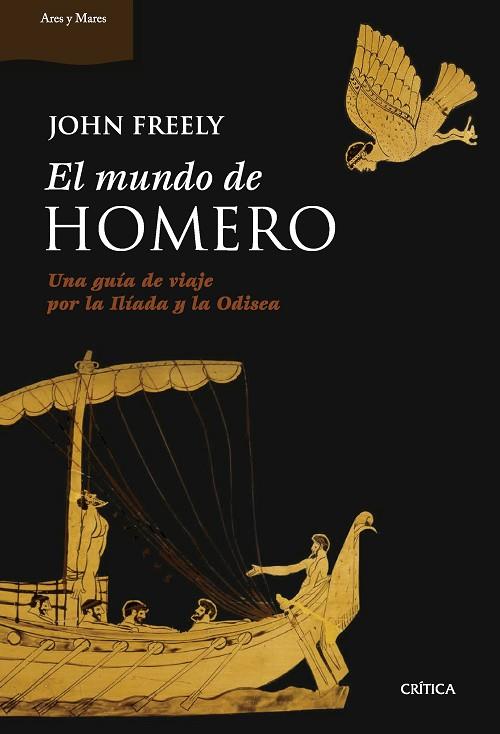 El mundo de Homero | 9788491994800 | Freely, John | Librería Castillón - Comprar libros online Aragón, Barbastro