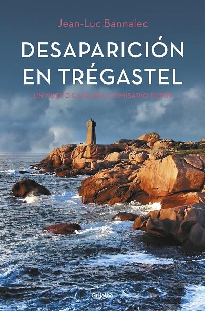 Desaparición en Trégastel (Comisario Dupin 6) | 9788425356780 | Bannalec, Jean-Luc | Librería Castillón - Comprar libros online Aragón, Barbastro