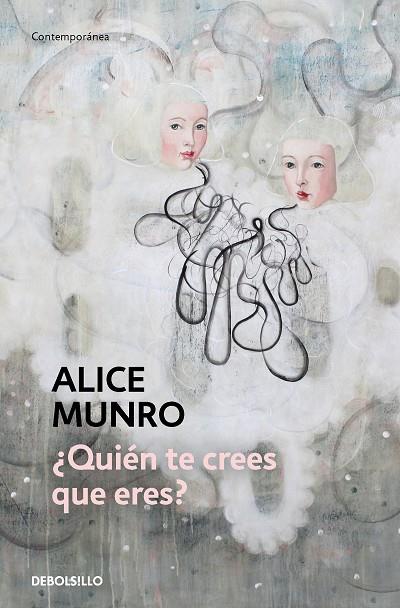 ¿Quién te crees que eres? | 9788466360418 | Munro, Alice | Librería Castillón - Comprar libros online Aragón, Barbastro