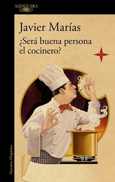 ¿Será buena persona el cocinero? | 9788420461816 | Marías, Javier | Librería Castillón - Comprar libros online Aragón, Barbastro
