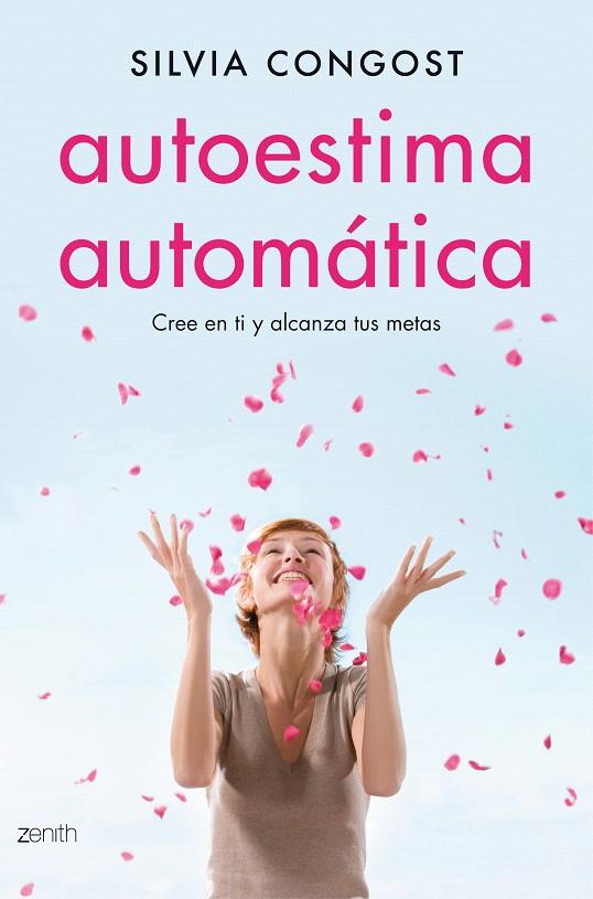 Autoestima automática | 9788408136675 | Congost Provensal, Silvia | Librería Castillón - Comprar libros online Aragón, Barbastro