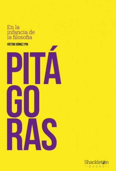 Pitágoras | 9788417822026 | Gómez Pin, Víctor | Librería Castillón - Comprar libros online Aragón, Barbastro