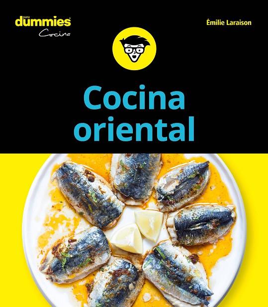 Cocina oriental para Dummies | 9788432905056 | Laraison, Emilie | Librería Castillón - Comprar libros online Aragón, Barbastro