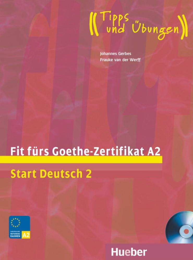 FIT FÜRS GOETHE - ZERTIFIKAT Start 2 - lib + CD | 9783190018734 | Gerbes, Johannes; Werff, Frauke van der | Librería Castillón - Comprar libros online Aragón, Barbastro