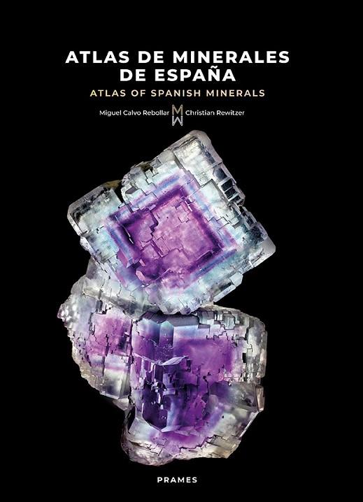 ATLAS DE MINERALES DE ESPAÑA | 9788483215500 | CALVO, MIGUEL; REWITZER, CHRISTIAN | Librería Castillón - Comprar libros online Aragón, Barbastro