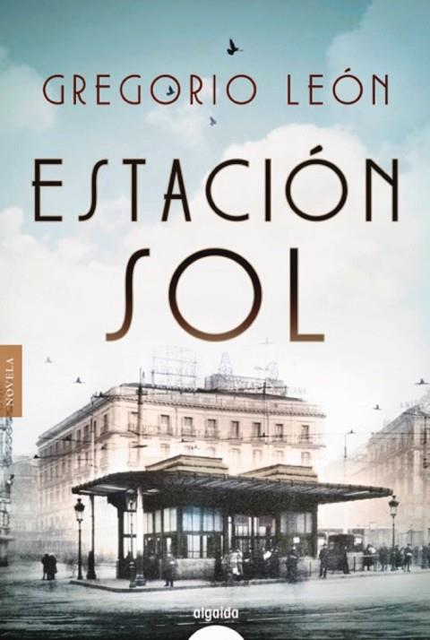 Estación Sol | 9788491891376 | León, Gregorio | Librería Castillón - Comprar libros online Aragón, Barbastro