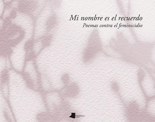 Mi nombre es el recuerdo | 9788491723455 | AA.VV. | Librería Castillón - Comprar libros online Aragón, Barbastro