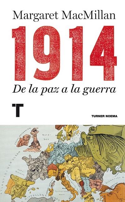 1914 : De la paz a la guerra | 9788415832089 | MacMillan, Margaret | Librería Castillón - Comprar libros online Aragón, Barbastro