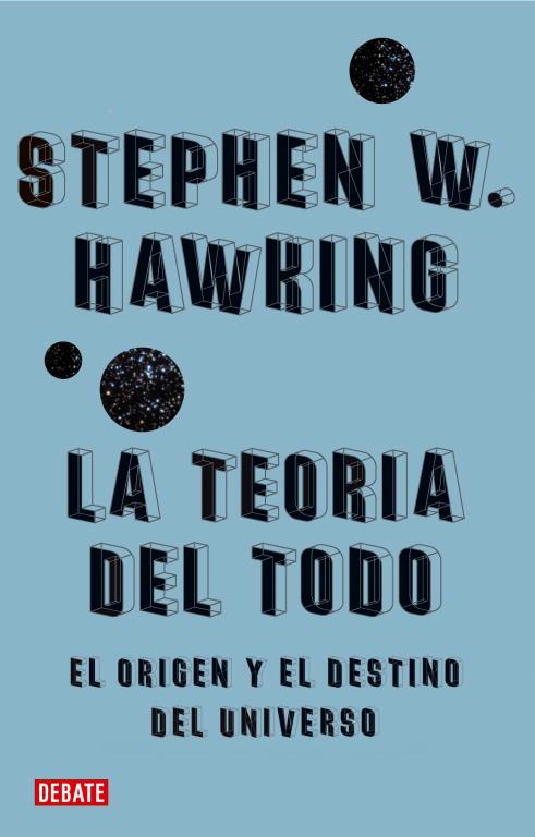 TEORIA DEL TODO, LA | 9788483067529 | HAWKING, STEPHEN W. | Librería Castillón - Comprar libros online Aragón, Barbastro
