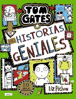 Tom Gates, 18. Diez historias geniales | 9788469663462 | Pichon, Liz | Librería Castillón - Comprar libros online Aragón, Barbastro
