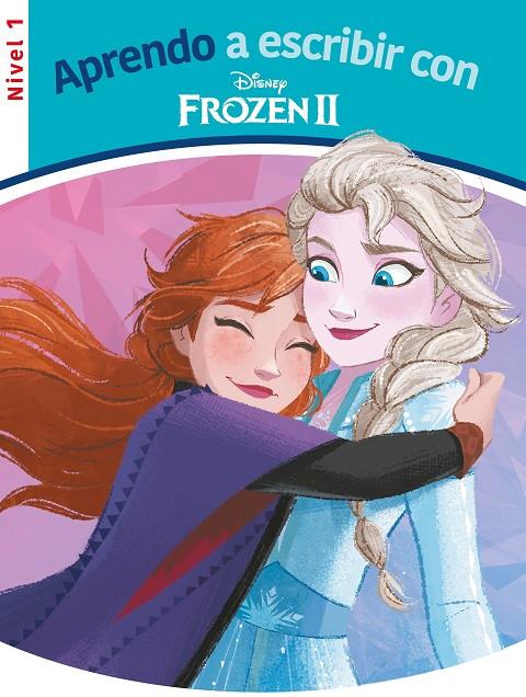 Aprendo a escribir con Frozen 2 - Nivel 1 (Aprendo a escribir con Disney) | 9788417630973 | Disney, | Librería Castillón - Comprar libros online Aragón, Barbastro