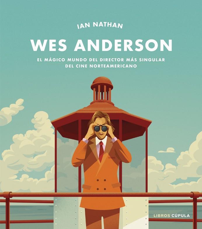 Wes Anderson | 9788448027940 | Nathan, Ian | Librería Castillón - Comprar libros online Aragón, Barbastro