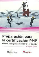 Preparación para la certificación PMP: Basado en la guía PMBOK® | 9788426723932 | Angulo Aguirre, Luis | Librería Castillón - Comprar libros online Aragón, Barbastro