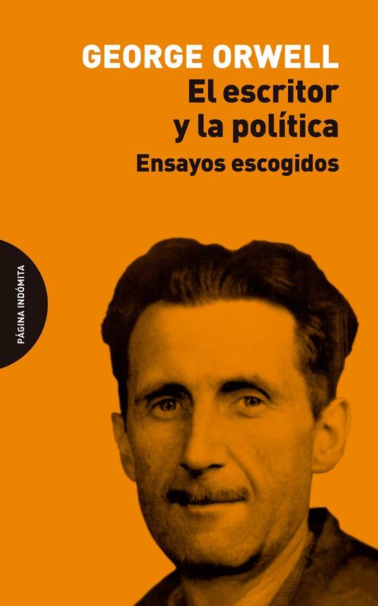 El escritor y la política | 9788412648911 | Orwell, George | Librería Castillón - Comprar libros online Aragón, Barbastro