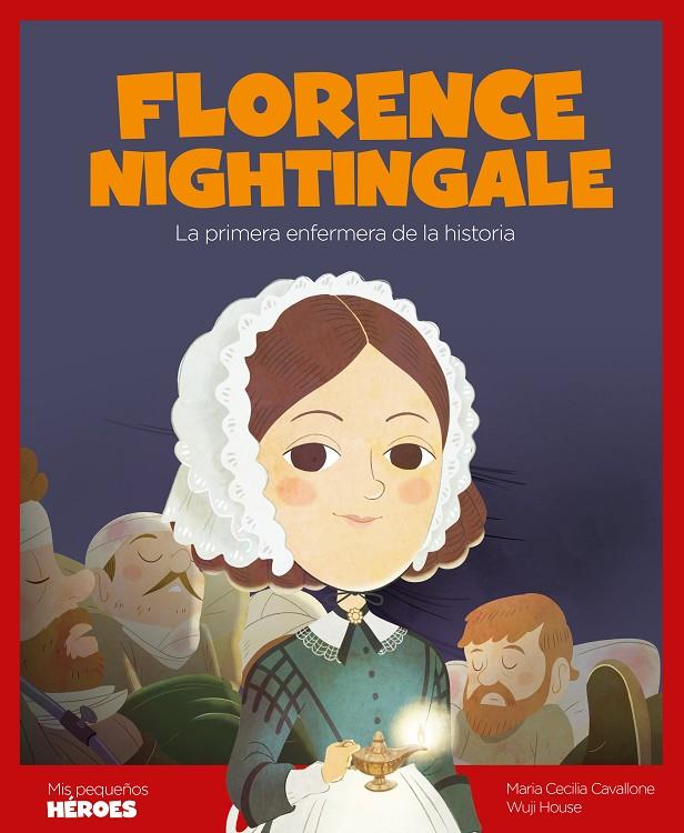 Florence Nightingale | 9788413610030 | Cavallone, Maria Cecilia | Librería Castillón - Comprar libros online Aragón, Barbastro