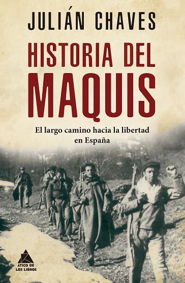 Historia del maquis | 9788417743635 | Chaves Palacios, Julián | Librería Castillón - Comprar libros online Aragón, Barbastro