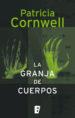 La granja de cuerpos | 9788490704035 | Cornwell, Patricia | Librería Castillón - Comprar libros online Aragón, Barbastro