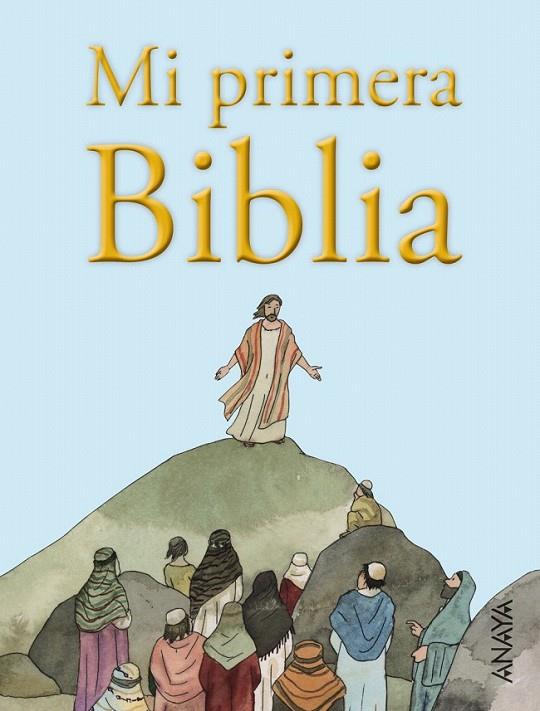 Mi primera Biblia | 9788469827284 | Muñoz Puelles, Vicente | Librería Castillón - Comprar libros online Aragón, Barbastro