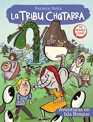 Aventuras en Isla bosque (La tribu chatarra 2) | 9788448857769 | Fermín Solís | Librería Castillón - Comprar libros online Aragón, Barbastro