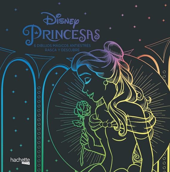 Princesas Disney. 6 dibujos mágicos Rasca y descubre | 9788417586102 | VV.AA. | Librería Castillón - Comprar libros online Aragón, Barbastro