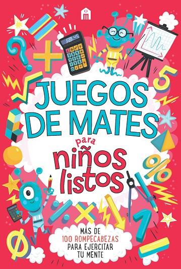 Juegos de mates para niños listos | 9788893678018 | Moore, Gareth | Librería Castillón - Comprar libros online Aragón, Barbastro
