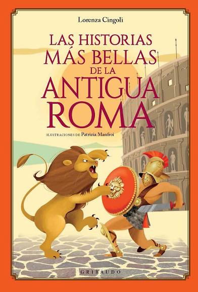 Las historias más bellas de la Antigua Roma | 9788417127442 | Cingoli, Lorenza | Librería Castillón - Comprar libros online Aragón, Barbastro