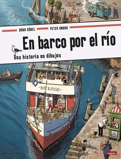 En barco por el río | 9788494818301 | Göbel, Doro/Knorr, Peter | Librería Castillón - Comprar libros online Aragón, Barbastro
