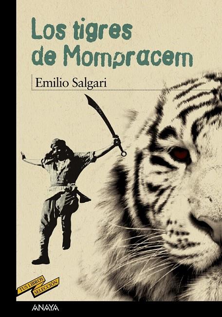 TIGRES DE MOMPRACEM, LOS - TUS LIBROS | 9788466795197 | SALGARI, EMILIO | Librería Castillón - Comprar libros online Aragón, Barbastro