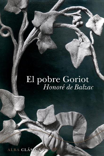 POBRE GORIOT, EL | 9788484286660 | BALZAC, HONORÉ DE | Librería Castillón - Comprar libros online Aragón, Barbastro