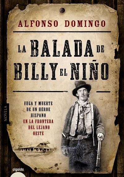 La balada de Billy el Niño | 9788490671023 | Domingo, Alfonso | Librería Castillón - Comprar libros online Aragón, Barbastro