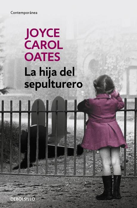 La hija del sepulturero | 9788466330152 | OATES, JOYCE CAROL | Librería Castillón - Comprar libros online Aragón, Barbastro