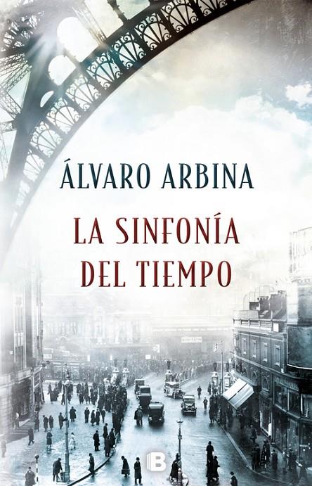 La sinfonía del tiempo | 9788466662765 | Arbina, Álvaro | Librería Castillón - Comprar libros online Aragón, Barbastro