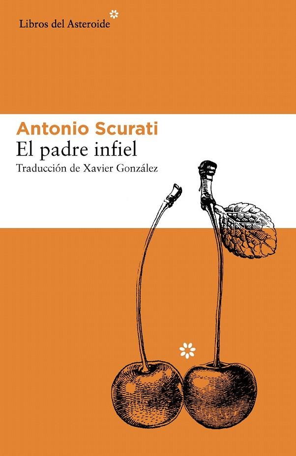 El padre infiel | 9788416213214 | Scurati, Antonio | Librería Castillón - Comprar libros online Aragón, Barbastro