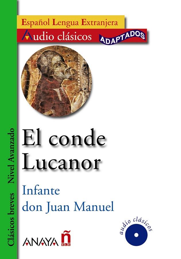 CONDE LUCANOR, EL - ELE AUDIO CLASICOS + CD | 9788466752633 | DON JUAN MANUEL | Librería Castillón - Comprar libros online Aragón, Barbastro