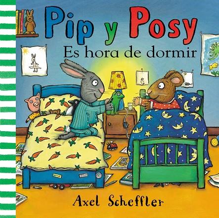Es hora de dormir (Pip y Posy) | 9788448853891 | Scheffler, Axel | Librería Castillón - Comprar libros online Aragón, Barbastro