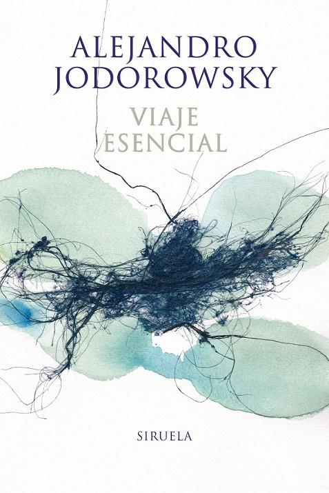 Viaje esencial | 9788416854042 | Jodorowsky, Alejandro | Librería Castillón - Comprar libros online Aragón, Barbastro