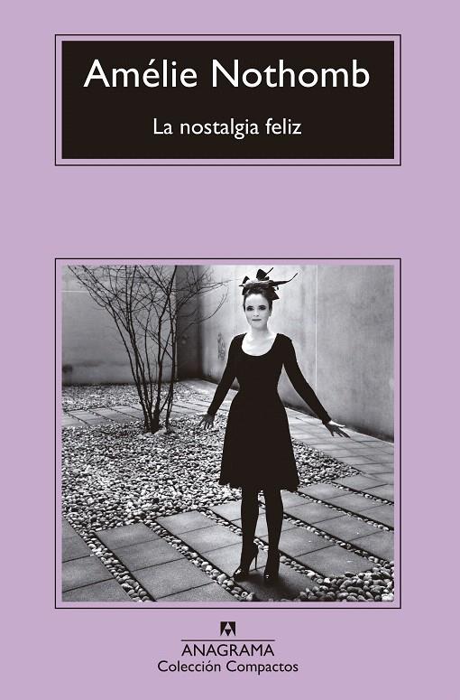 La nostalgia feliz | 9788433960092 | Nothomb, Amélie | Librería Castillón - Comprar libros online Aragón, Barbastro