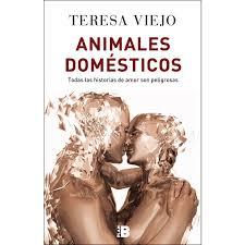 Animales domésticos | 9788417001124 | VIEJO, TERESA | Librería Castillón - Comprar libros online Aragón, Barbastro