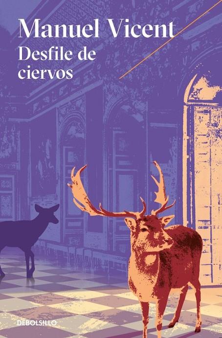Desfile de ciervos | 9788466332859 | VICENT, MANUEL | Librería Castillón - Comprar libros online Aragón, Barbastro