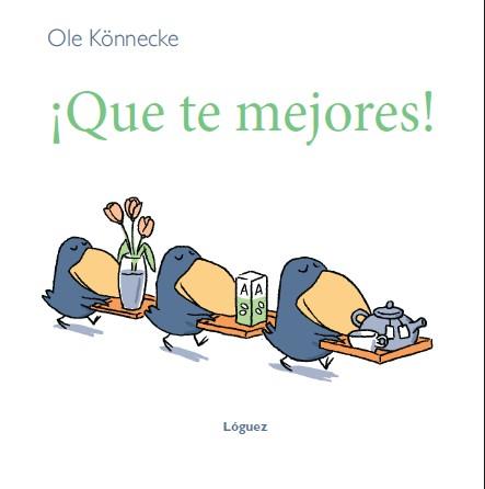 ¡Que te mejores! | 9788496646957 | Könnecke, Ole | Librería Castillón - Comprar libros online Aragón, Barbastro
