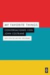 MY FAVORITE THINGS | 9788412295573 | Coltrane, John / Delorme, Michel | Librería Castillón - Comprar libros online Aragón, Barbastro