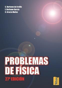 PROBLEMAS DE FISICA | 9788495447272 | BURBANO DE ERCILLA, SANTIAGO | Librería Castillón - Comprar libros online Aragón, Barbastro
