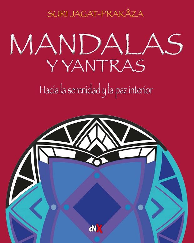 Mandalas y Yantras | 9788418354359 | Jagat- Prakaza, Suri | Librería Castillón - Comprar libros online Aragón, Barbastro