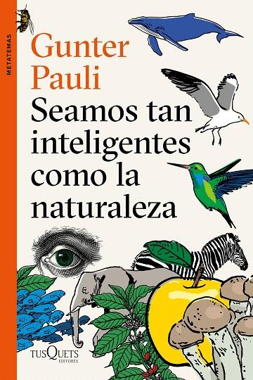 Seamos tan inteligentes como la naturaleza | 9788490666449 | Pauli, Gunter | Librería Castillón - Comprar libros online Aragón, Barbastro